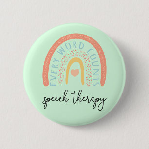 Speech Therapy II - Every Word Counts 6 Cm Round Badge