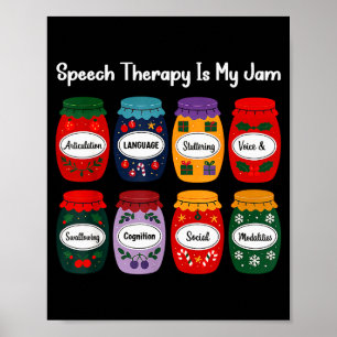 Speech Therapy Is My Jam Christmas Speech Patholog Poster