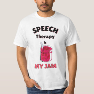 Speech therapy is my jam T-Shirt