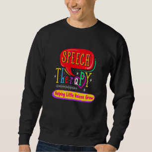 Speech Therapy Pathologist Language Therapist Spri Sweatshirt