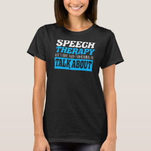 Speech Therapy Slp Activities I Love My Speech Th T-Shirt