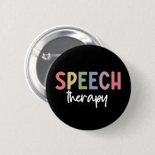 Speech Therapy SLP Speech Pathologist Gifts  6 Cm Round Badge