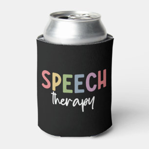 Speech Therapy SLP Speech Pathologist Gifts Can Cooler