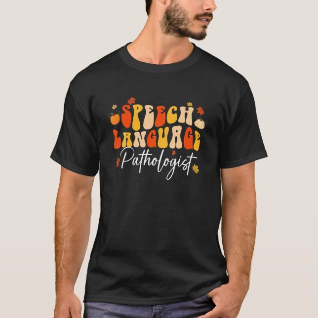 Speech Therapy Speech Language Pathologist Fall Au T-Shirt (Front)