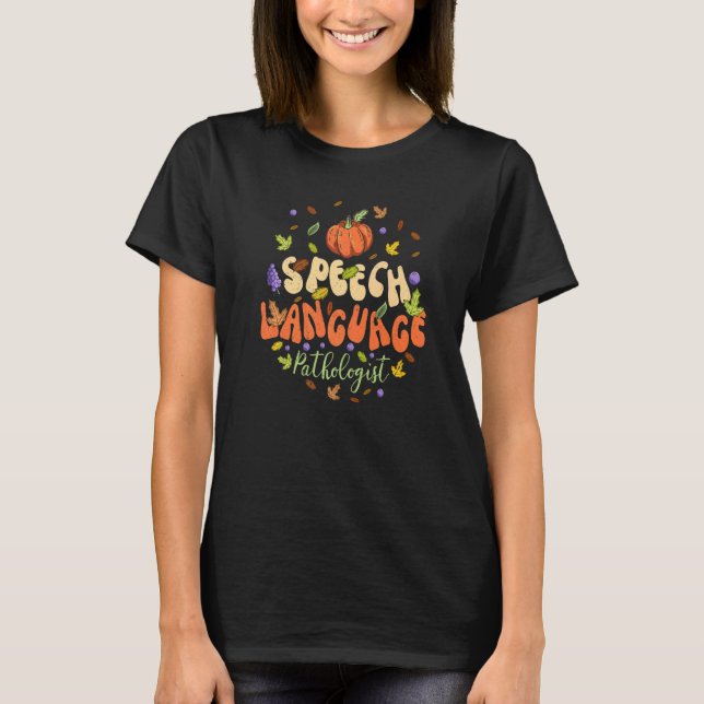Speech Therapy Speech Language Pathologist Retro F T-Shirt (Front)