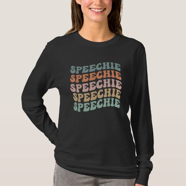 Speech Therapy Speech Language Pathologist School  T-Shirt (Front)