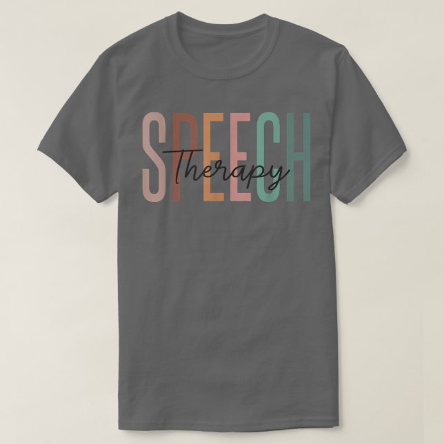 Speech Therapy Speech Language Pathologist Therapi T-Shirt (Design Front)