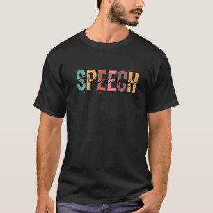 Speech Therapy Speech Language Pathologist Therapi T-Shirt