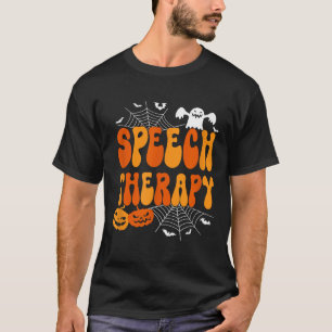 Speech Therapy Speech Therast Speech Pathology Hal T-Shirt