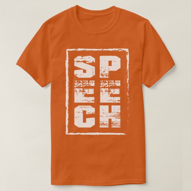 Speech Therapy Speech w T-Shirt (Design Front)