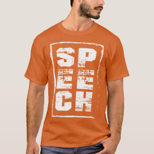 Speech Therapy Speech w T-Shirt