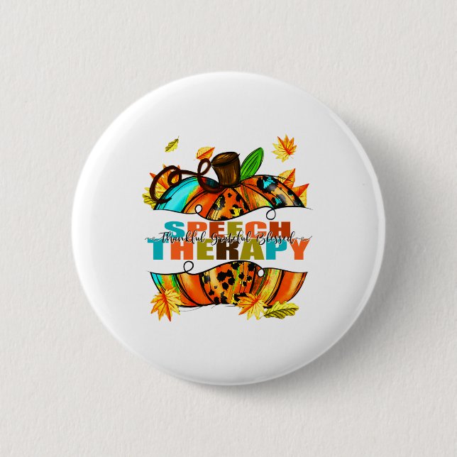 Speech Therapy Thankful Grateful Blessed Autumn Fa 6 Cm Round Badge (Front)