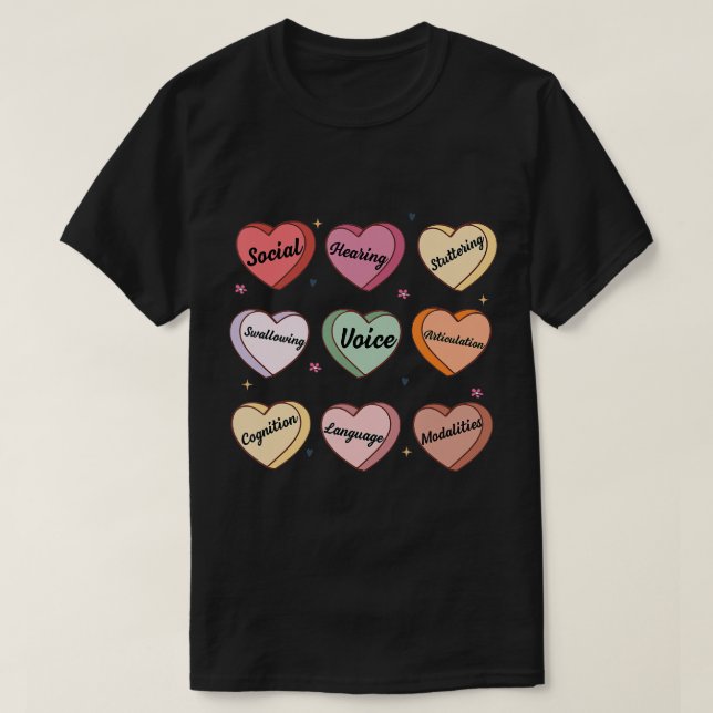 Speech Therapy Valentine SLP SLPA Candy Heart Conv T-Shirt (Design Front)