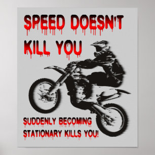 Speed Doesn't Kill Funny Dirt Bike Motocross Poster