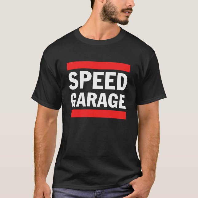 Speed Garage T-Shirt (Front)