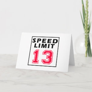 Speed limit 13 birthday designs card