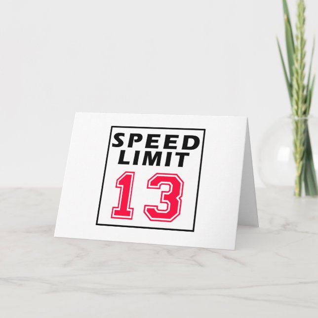 Speed limit 13 birthday designs card (Front)