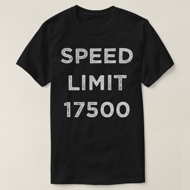 Speed Limit 17500 Premium  T-Shirt (Design Front)