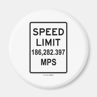 Speed Limit 186,282.397 MPS (Speed Of Light) Magnet
