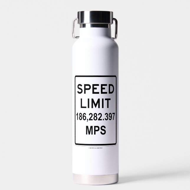 Speed Limit 186,282.397 MPS (Speed Of Light) Water Bottle (Front)