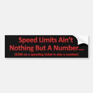 Speed Limit Bumpersticker Bumper Sticker