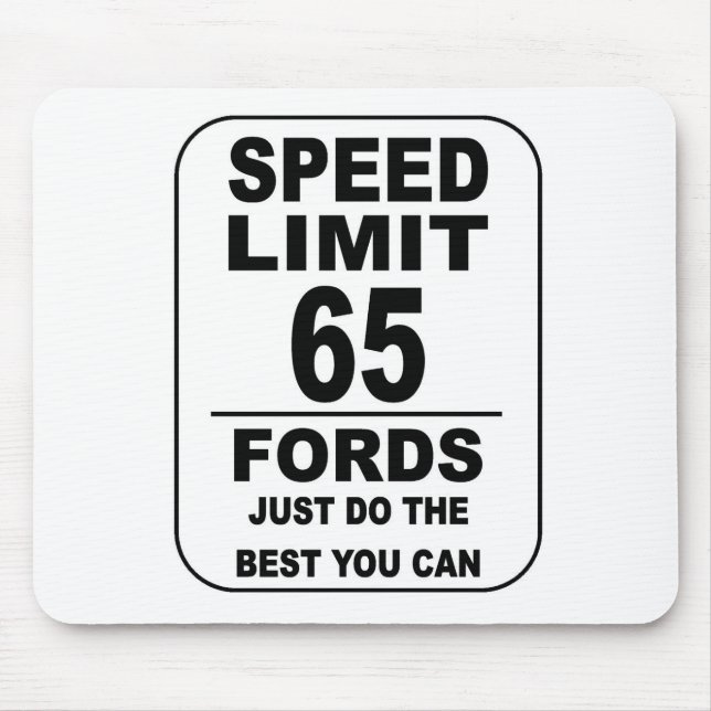 SPEED LIMIT FORDS MOUSE MAT (Front)