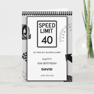 Speed Limit Man's 40th Birthday Card