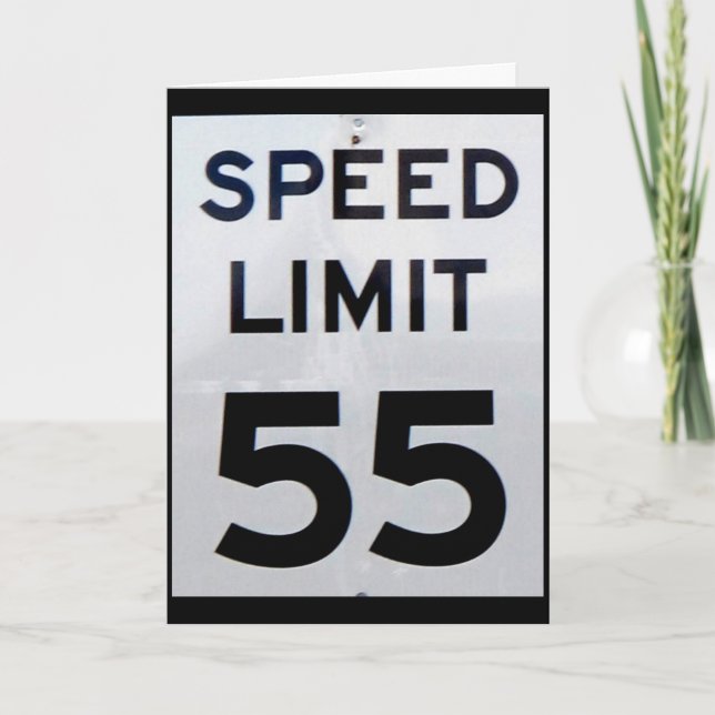 Speed Limit Sign 55mph Birthday  Card (Front)