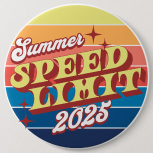 Speed Limit Summer 2025 Sunset 6 Cm Round Badge