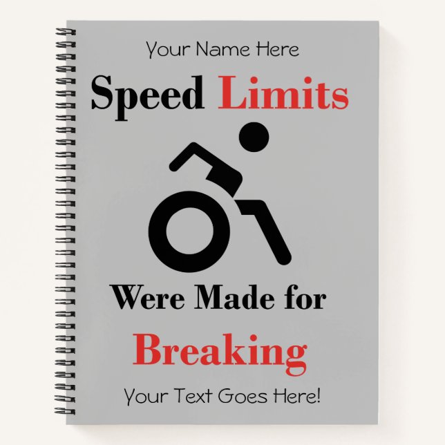 Speed Limits Were Made for Breaking Notebook (Front)