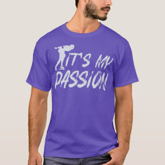 Speed Skater Saying T-Shirt