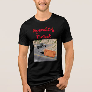 Speeding Police Car get the Ticket Tri-Blend Shirt