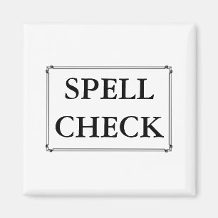 Spell Check  Funny Computer Proof Read Reminder Magnet