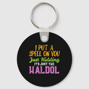 Spell Just Kidding Haldol Funny Nurse Halloween RN Key Ring