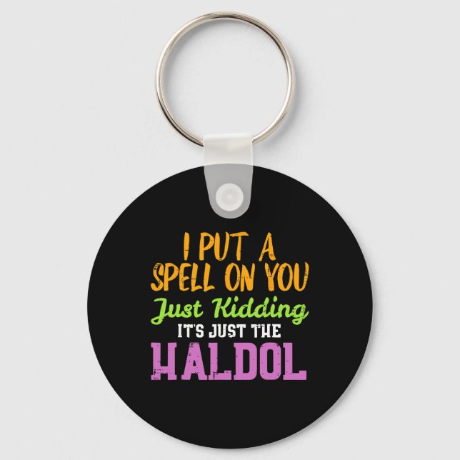 Spell Just Kidding Haldol Funny Nurse Halloween RN Key Ring (Front)