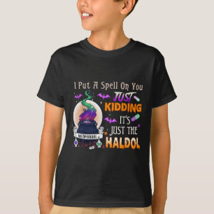 Spell Just Kidding Haldol Halloween Nurse Rn Icu T-Shirt