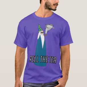 spell the tea wiz T-Shirt