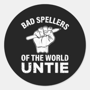 Spellers Of The World Untie Dyslexia Awareness Dys Classic Round Sticker