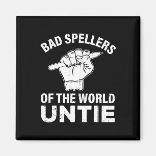 Spellers Of The World Untie Dyslexia Awareness Dys Magnet