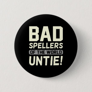 Spellers Of The World Untie Dyslexia Awareness Gra 6 Cm Round Badge