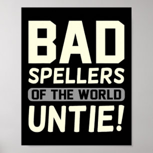 Spellers Of The World Untie Dyslexia Awareness Gra Poster