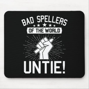 Spellers Of The World Untie Dyslexia Dyslexic Awar Mouse Mat