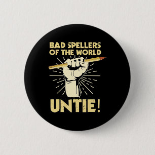 Spellers Of The World Untie Dyslexic Dyslexia Awar 6 Cm Round Badge