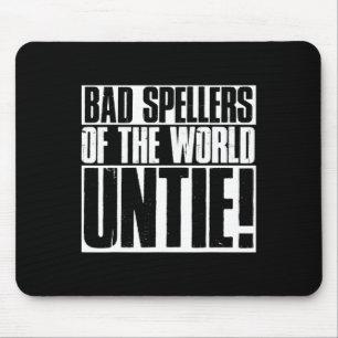 Spellers Of The World Untie Dyslexic Dyslexia Awar Mouse Mat