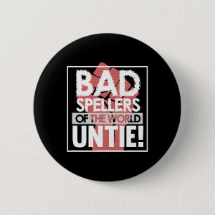Spellers Of World Dyslexia Awareness Therapist Gra 6 Cm Round Badge