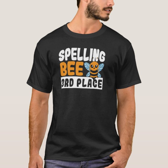 Spelling Bee 3rd Place  School Spelling Bee T-Shirt (Front)