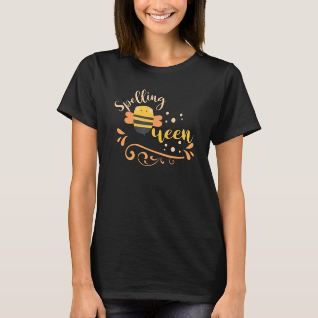 Spelling bee queen Good speller T-Shirt (Front)