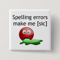 Spelling Errors Make Me [sic] Grammar Humour
