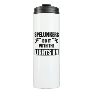 Spelunkers Do It With The Lights On Thermal Tumbler