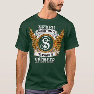 Spencer Name Shirt Never Underestimate The Power O